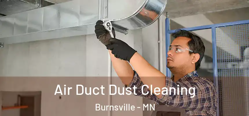 Air Duct Dust Cleaning Burnsville - MN