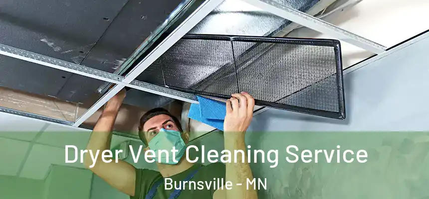 Dryer Vent Cleaning Service Burnsville - MN