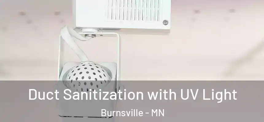 Duct Sanitization with UV Light Burnsville - MN