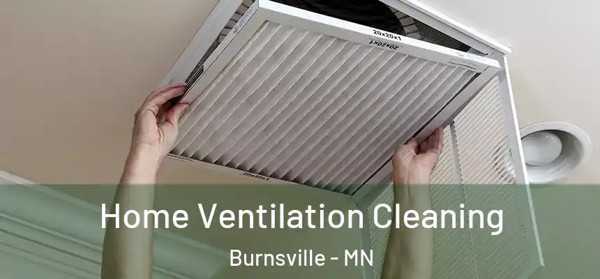 Home Ventilation Cleaning Burnsville - MN
