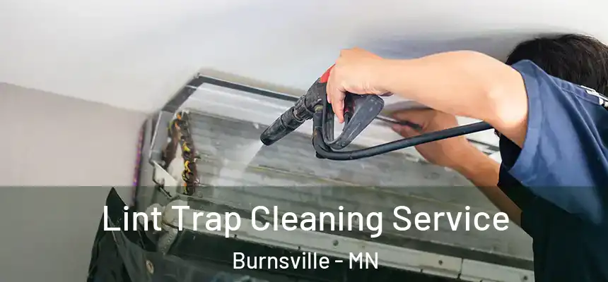 Lint Trap Cleaning Service Burnsville - MN