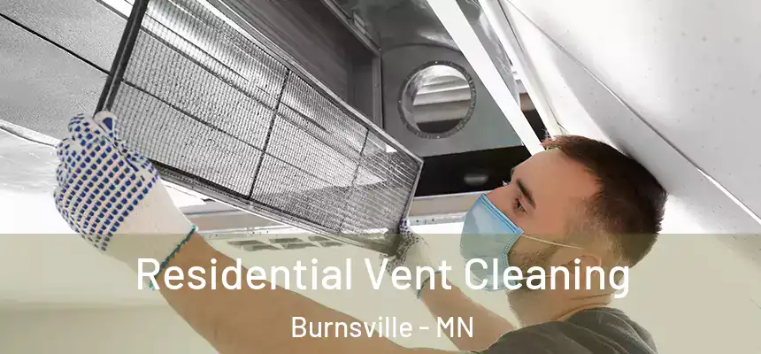  Residential Vent Cleaning Burnsville - MN