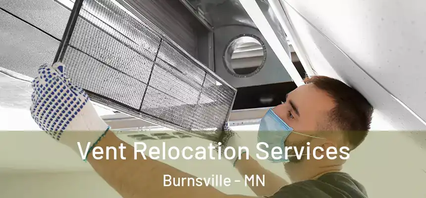  Vent Relocation Services Burnsville - MN